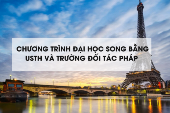 https://tuyensinh.usth.edu.vn/chuong-trinh-dai-hoc-song-bang-viet-nam-phap-1505/